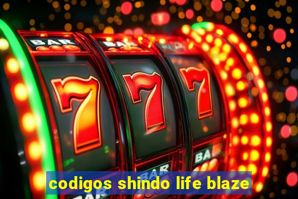 codigos shindo life blaze